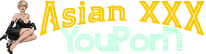 Asian XXX YouPorn